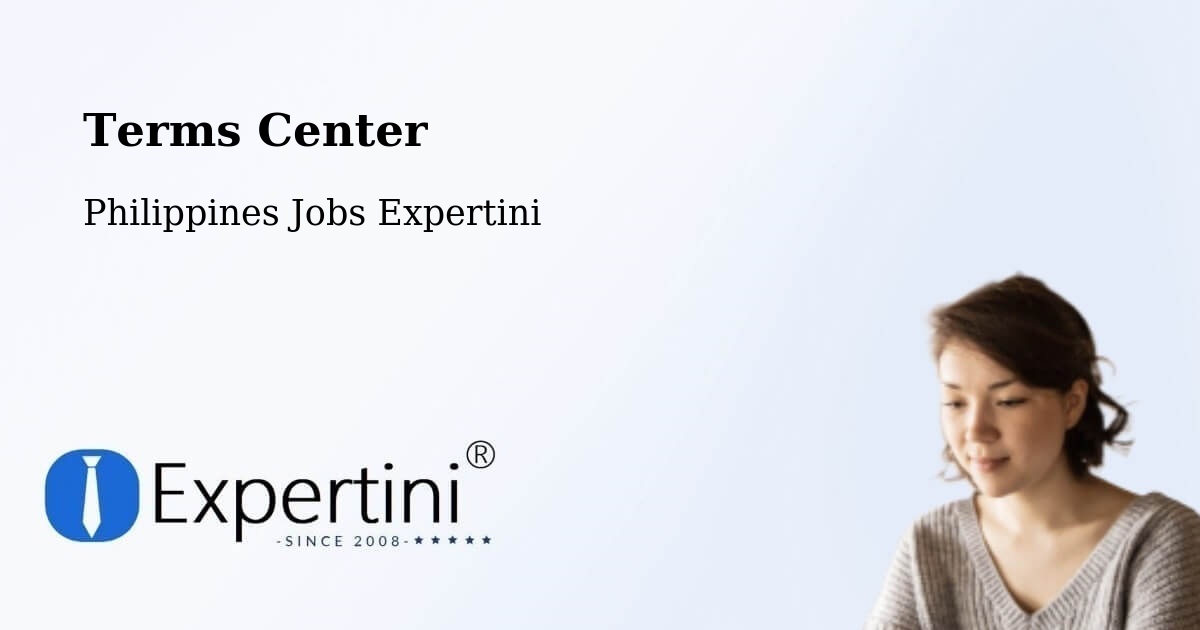 Terms Center - Philippines Jobs Expertini